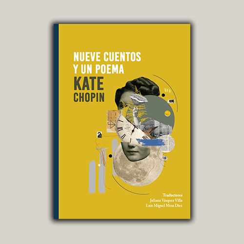 Nueve cuentos y un poema de Kate Chopin